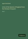 Agnes Strickland: Lives of the Queens of England from the Norman Conquest, Buch