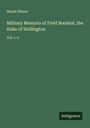 Moyle Sherer: Military Memoirs of Field Marshal, the Duke of Wellington, Buch