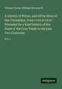 Thomas Tooke: A History of Prices, and of the State of the Circulation, from 1793 to 1837: Preceded by a Brief Sketch of the State of the Corn Trade in the Last Two Centuries, Buch