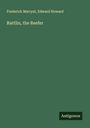 Frederick Marryat: Rattlin, the Reefer, Buch