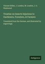 Vincent Köllar: Treatise on Insects Injurious to Gardeners, Foresters, & Farmers, Buch