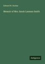 Edward W. Hooker: Memoir of Mrs. Sarah Lanman Smith, Buch