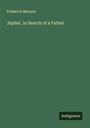 Frederick Marryat: Japhet, in Search of a Father, Buch
