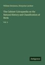 William Swainson: The Cabinet Cylcopaedia on the Natural History and Classification of Birds, Buch