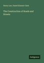 Henry Law: The Construction of Roads and Streets, Buch