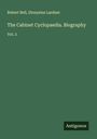 Robert Bell: The Cabinet Cyclopaedia. Biography, Buch