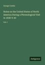George Combe: Notes on the United States of North America During a Phrenological Visit in 1838-9-40, Buch