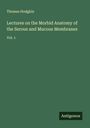 Thomas Hodgkin: Lectures on the Morbid Anatomy of the Serous and Mucous Membranes, Buch