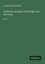 Louisa Stuart Costello: A Summer amongst the Bocages and the Vines, Buch