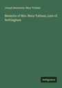 Joseph Beaumont: Memoirs of Mrs. Mary Tatham, Late of Nottingham, Buch