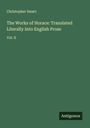 Christopher Smart: The Works of Horace: Translated Literally Into English Prose, Buch