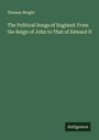 Thomas Wright: The Political Songs of England: From the Reign of John to That of Edward II, Buch