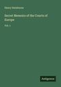 Henry Swinburne: Secret Memoirs of the Courts of Europe, Buch