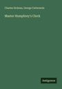 Charles Dickens: Master Humphrey's Clock, Buch