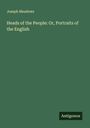 Joseph Meadows: Heads of the People: Or, Portraits of the English, Buch
