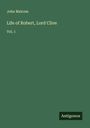 John Malcom: Life of Robert, Lord Clive, Buch