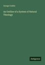 George Crabbe: An Outline of a System of Natural Theology, Buch