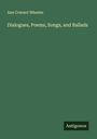 Ann Coward Wheeler: Dialogues, Poems, Songs, and Ballads, Buch