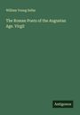 William Young Sellar: The Roman Poets of the Augustan Age. Virgil, Buch