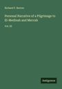 Richard F. Burton: Personal Narrative of a Pilgrimage to El-Medinah and Meccah, Buch