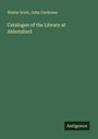 Walter Scott: Catalogue of the Library at Abbotsford, Buch