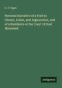 G. T. Vigne: Personal Narrative of a Visit to Ghuzni, Kabul, and Afghanistan, and of a Residence at the Court of Dost Mohamed, Buch