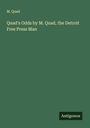 M. Quad: Quad's Odds by M. Quad, the Detroit Free Press Man, Buch