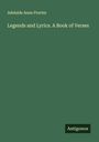 Adelaide Anne Procter: Legends and Lyrics. A Book of Verses, Buch