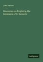 John Davison: Discourses on Prophecy, the Substance of 12 Sermons, Buch