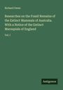 Richard Owen: Researches on the Fossil Remains of the Extinct Mammals of Australia. With a Notice of the Extinct Marsupials of England, Buch