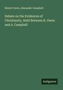 Robert Owen: Debate on the Evidences of Christianity, Held Between R. Owen and A. Campbell, Buch