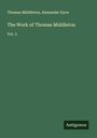 Thomas Middleton: The Work of Thomas Middleton, Buch