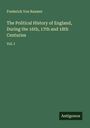 Frederick Von Raumer: The Political History of England, During the 16th, 17th and 18th Centuries, Buch