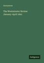 Anonymous: The Westminster Review January-April 1841, Buch