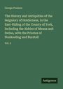 George Poulson: The History and Antiquities of the Seigniory of Holderness, in the East-Riding of the County of York, Including the Abbies of Meaux and Swine, with the Priories of Nunkeeling and Burstall, Buch