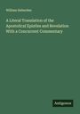 William Heberden: A Literal Translation of the Apostolical Epistles and Revelation With a Concurrent Commentary, Buch