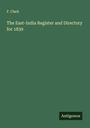 F. Clark: The East-India Register and Directory for 1839, Buch
