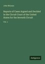 John Mclean: Reports of Cases Argued and Decided in the Circuit Court of the United States for the Seventh Circuit, Buch