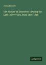 James Bennett: The History of Dissenters : During the Last Thirty Years, from 1808-1838, Buch