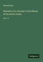 Richard King: Narrative of a Journey to the Shores of the Arctic Ocean, Buch