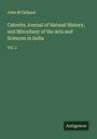 John M'Clelland: Calcutta Journal of Natural History, and Miscellany of the Arts and Sciences in India, Buch