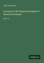 John M. Duncan: Lectures on the General Principles of Moral Government, Buch