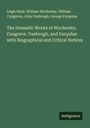 Leigh Hunt: The Dramatic Works of Wycherley, Congreve, Vanbrugh, and Farquhar with Biographical and Critical Notices, Buch