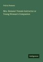 Felicia Hemans: Mrs. Hemans' Female Instructor or Young Woman's Companion, Buch