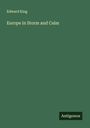 Edward King: Europe in Storm and Calm, Buch