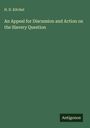 H. D. Kitchel: An Appeal for Discussion and Action on the Slavery Question, Buch