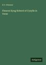 E. V. Utterson: Fleuron Kyng Roberd of Cysylle in Verse, Buch