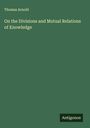 Thomas Arnold: On the Divisions and Mutual Relations of Knowledge, Buch