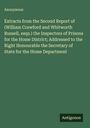 Anonymous: Extracts from the Second Report of (William Crawford and Whitworth Russell, esqs.) the Inspectors of Prisons for the Home District; Addressed to the Right Honourable the Secretary of State for the Home Department, Buch