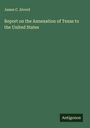 James C. Alvord: Report on the Annexation of Texas to the United States, Buch